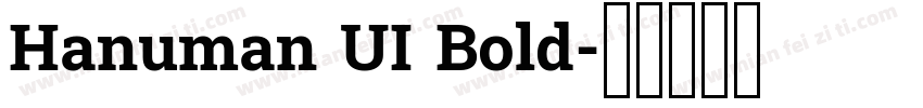Hanuman UI Bold字体转换